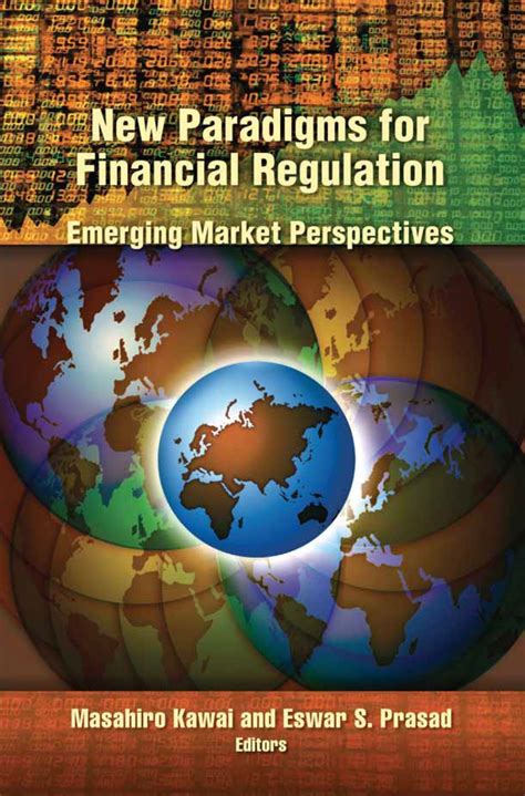 New Paradigms For Financial Regulation