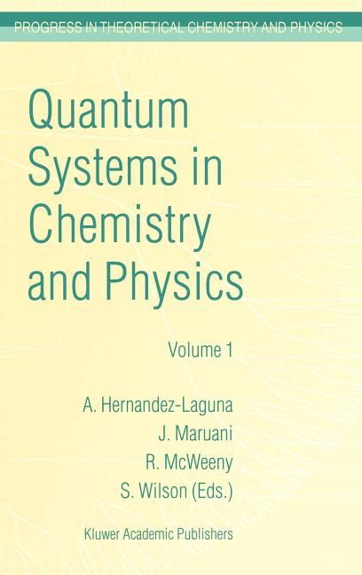 New Trends In Quantum Systems In Chemistry And Physics Vol 1 Basic Problems And Model Systems Pari