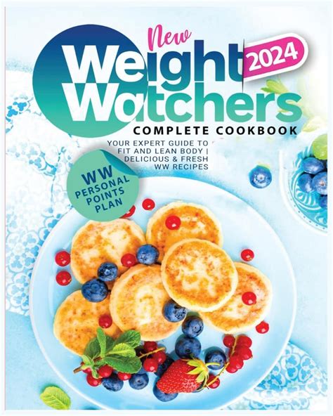 New Weight Watchers Freestyle Cookbook 2024: 365 Days of Easy, Healthy …