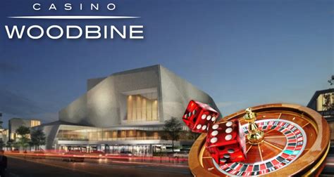 New Woodbine Casino