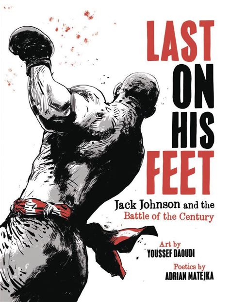 New book ‘Last On His Feet’ captures boxer Jack Johnson and the Battle of the Century