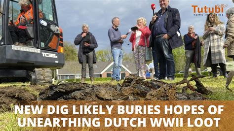 New dig likely buries hopes of unearthing Dutch WWII loot