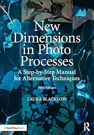New dimensions in photo processes a step by step manual for alternative techniques. - Niet met de wapenen der barbaren.