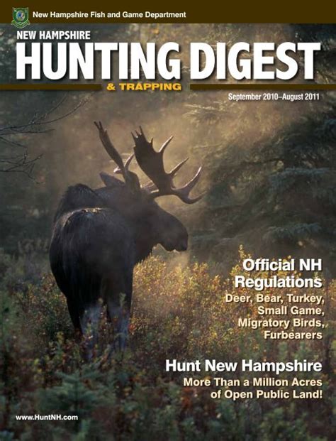New hampshire hunting digest. The following is a general overview of New Hampshire’s fall hunting seasons. Be sure to consult the Digest or visit www.huntnh.com for additional information. Fall 2020 New Hampshire Hunting Seasons. WHITE-TAILED DEER: Archery: September 15-December 15 (ends December 8 in WMU A) Youth Deer Weekend: October 24-25. Muzzleloader: October 31 ... 