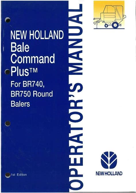 New holland br750 bale command plus manual. - Nissan x trail 2007 owners manual.