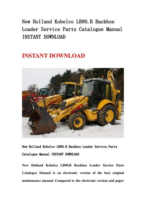 New holland kobelco lb90 b backhoe loader service parts catalogue manual instant download. - Wais iv administration and scoring manual.