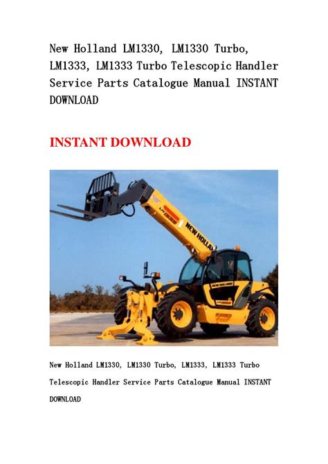 New holland lm1330 lm1330 turbo lm1333 lm1333 turbo telescopic handler service parts catalogue manual instant download. - Expository listening a practical handbook for hearing and doing god.