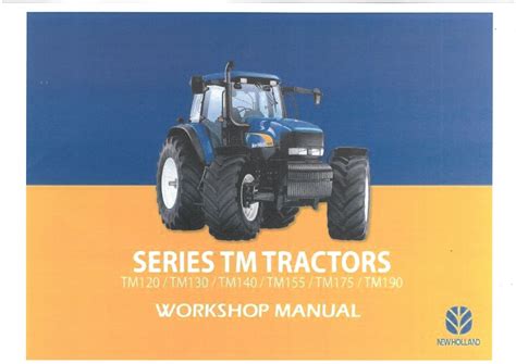 New holland tm120 tm130 tm140 tm155 tm175 tm190 tractor workshop service repair manual 1. - Je ne renie rien, je raconte.