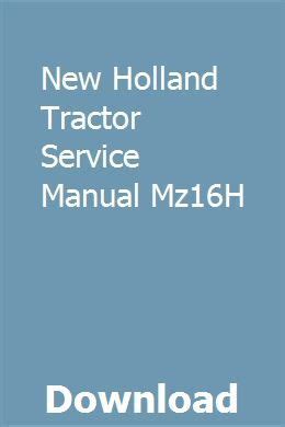 New holland tractor service manual mz16h. - Chiesa di s. pietro apostolo di travesio.