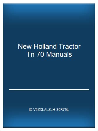 New holland tractor tn 70 manuals. - 2001 ford f250 manual locking hubs.