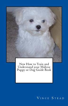 New how to train and understand your maltese puppy or dog guide book. - Creating successful inclusion programs guidelines for teachers and administrators.