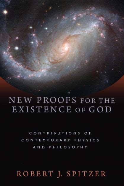 New proofs for the existence of god contributions contemporary physics and philosophy robert j spitzer. - Diccionario geográfico e histórico de campeche..