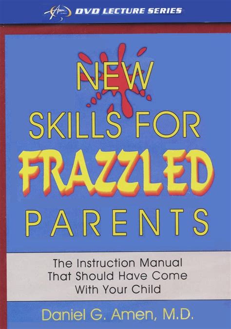 New skills for frazzled parents the instruction manual that should have come with your child. - Manuale delle parti del carrello elevatore hyster c203 a100150xl.