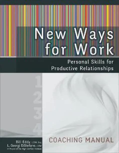New ways for work coaching manual personal skills for productive relationships. - Wie immer du es nennen magst--.