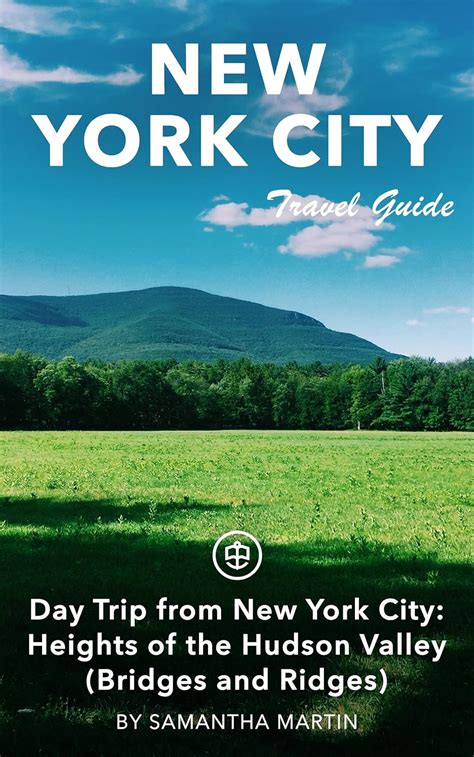 New york city unanchor travel guide day trip from new york city heights of the hudson valley bridges and ridges. - Unit 7 study guide chemistry answers.