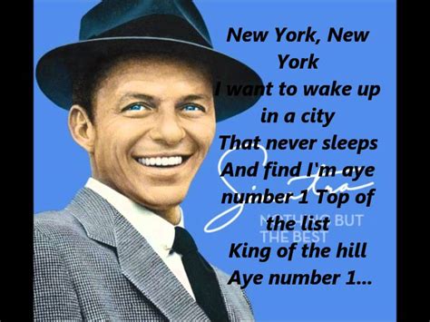 New york frank sinatra lyrics. Frank Sinatra lyrics - Find all lyrics for songs such as My Way, Fly Me To The Moon, Love And Marriage at LyricsFreak.com. ... Autumn In New York Lyrics 3:17 . Autumn Leaves Lyrics 2:53 . Available Lyrics 2:50 . Ave Maria Lyrics Azure-Te (Paris Blue) Lyrics Baby, Won't You Please ... 