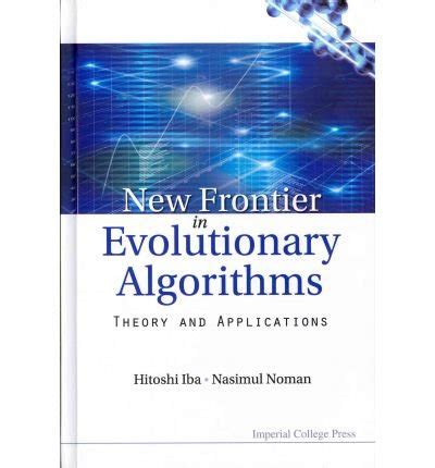 Download New Frontier In Evolutionary Algorithms Theory And Applications By Hitoshi Iba