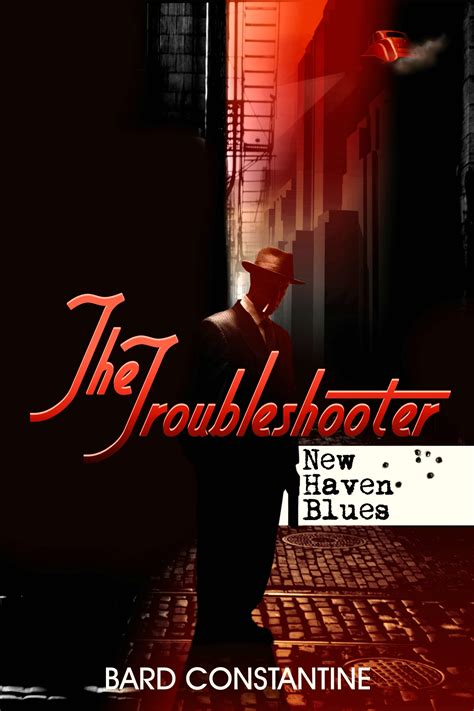 Read Online New Haven Blues The Troubleshooter By Bard Constantine