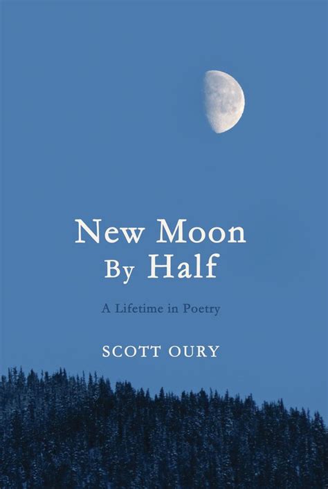 Download New Moon By Half A Lifetime In Poetry By Scott Oury