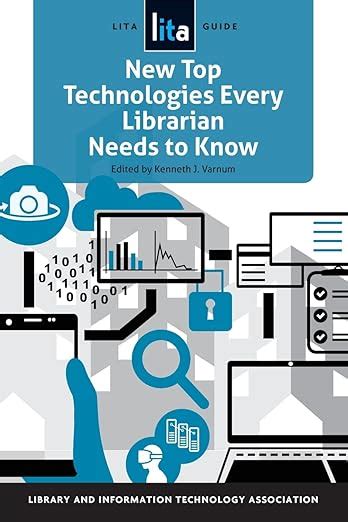 Full Download New Top Technologies Every Librarian Needs To Know By Kenneth J Varnum