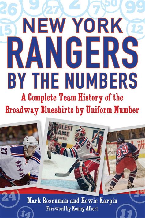 Full Download New York Rangers By The Numbers A Complete Team History Of The Broadway Blueshirts By Uniform Number By Mark Rosenman