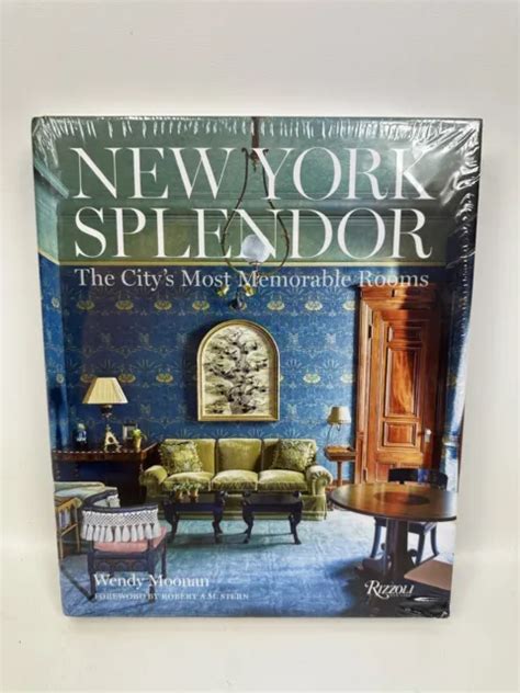 Read New York Splendor The Citys Most Memorable Rooms By Wendy Moonan