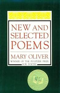 Read New And Selected Poems Volume One By Mary Oliver