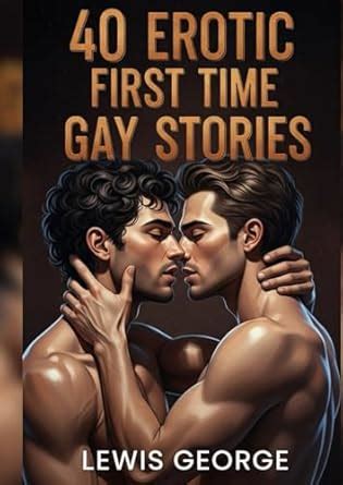 Newest Gay First Time Stories