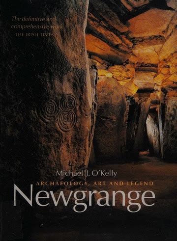 Newgrange : archaeology, art, and legend - Internet Archive