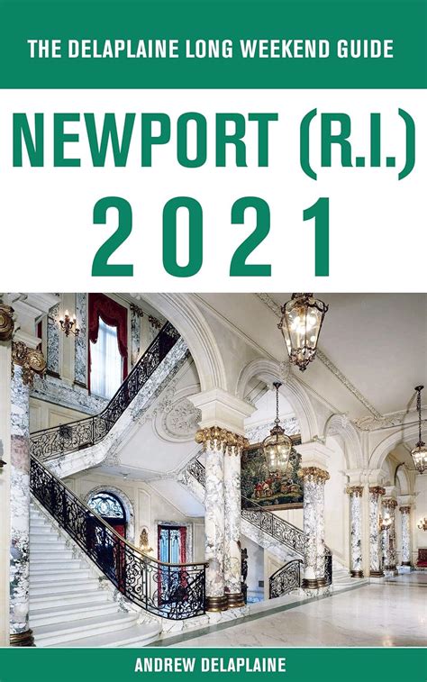 Newport R I The Delaplaine 2015 Long Weekend Guide