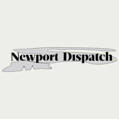 Newport dispatch.  Newport Dispatch.  8,613 likes · 181 talking a...