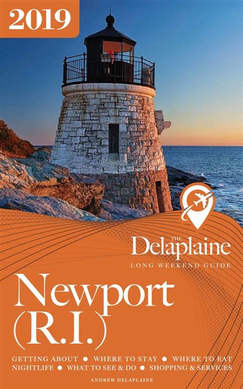 Read Newport Ri  The Delaplaine 2018 Long Weekend Guide By Andrew Delaplaine