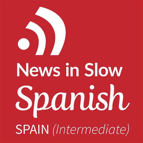 News in slow spanish. Language Learning. News in Slow Spanish is a Spanish podcast for those who already possess a basic vocabulary and some knowledge of Spanish grammar. Your host are native Spanish speaker from Spain. In our program we discuss the world news, grammar, and expressions, and much more in simplified Spanish at a slow pace so that you can understand ... 