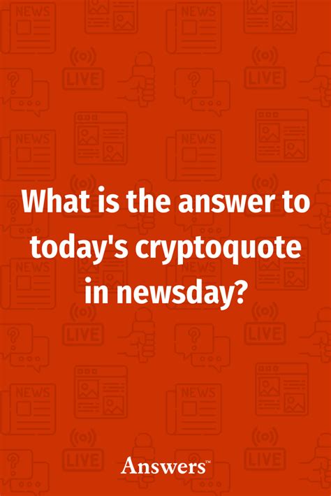 Newsday cryptoquote today. Things To Know About Newsday cryptoquote today. 