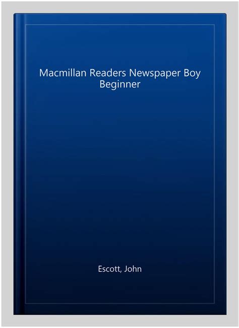 Newspaper Boy Macmillan Reader Beginner Level