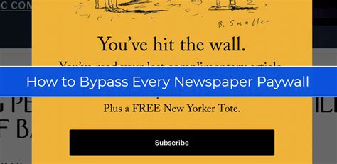 4. Bypass Paywall. If you’re looking for a way to bypass paywalls on