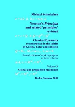 Newton s Principia revisited Volume 3 Global and propulsion mechanics