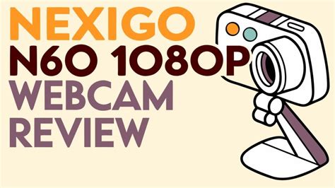 Nexigo webcam review. .  ...