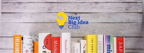 Next Big Idea Club Group (133 Members) - Goodreads