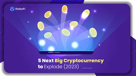Next Cryptocurrency To Explode 2023