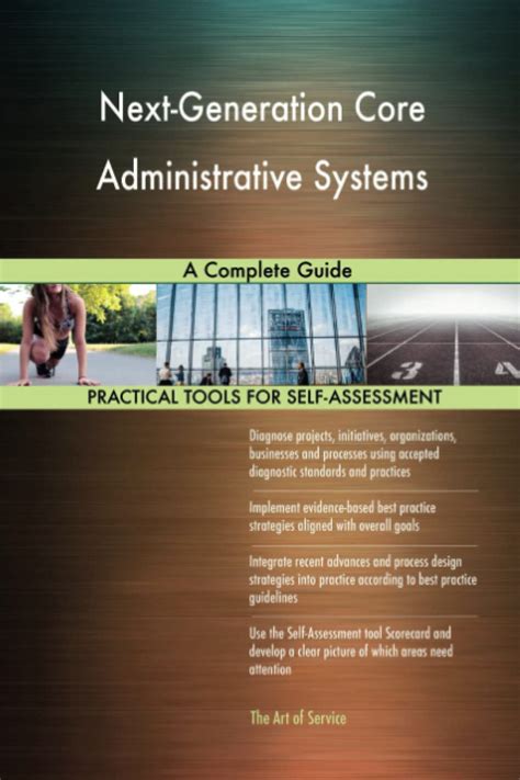 Next Generation Core Administrative Systems A Complete Guide