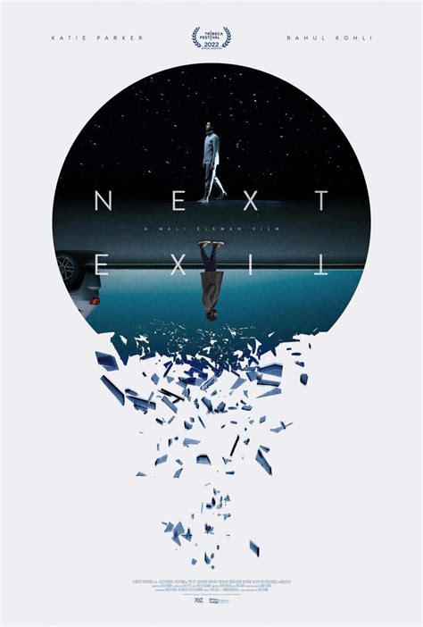 Next exit. Next Exit is a somewhat simple film, and yet surprisingly indescribable. Mixing buddy comedy with the great American tradition of road trip movies and dystopian science fiction with emotionally ... 