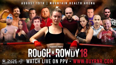 May 12, 2023 · Rough N' Rowdy 21 will be live Friday May 12th from Huntington, WV. Buy the PPV HERE and vote for your favorite ring girl HERE. nsfw + 6 Tags. Tommy Smokes 5/12/2023 2:30 PM. Rough N' Rowdy 21 will be live Friday May 12th from Huntington, WV. . 