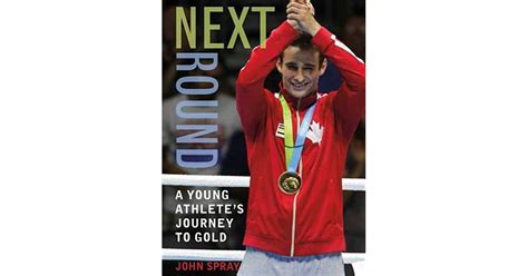 Full Download Next Round A Young Athletes Journey To Gold By John Spray