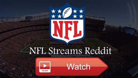 Nfl reddit streams - sportsurge. The Original NFL streams from Reddit, Select the game and watch best NFL live streams with HD videos. 