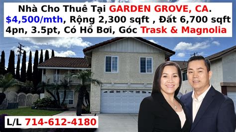 Nhà cho thuê garden grove. *Nhà cho thuê Westminster, $3,400, nhận Housing, 1,204sf, 3Br/2Ba, garage/2. *Nhà cho thuê Garden Grove, $4,200, 2-tầng, 2,150sf, 3Br/3Ba, mới, đẹp ... 