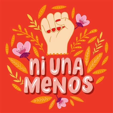 Ni una menos (Spanish: [ni ˈuna ˈmenos]; Spanish for "Not one [woman] less") is a Latin American fourth-wave grassroots feminist movement, which started in Argentina and has spread across several Latin American countries, that campaigns against gender-based violence. This mass mobilization comes as a response to various systemic issues that ... . 