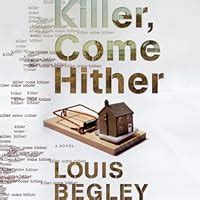Nice book killer come hither louis begley. - John deere 224 baler operators manual.