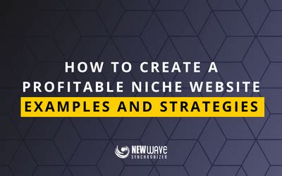Niche Website Examples How To Build A Profitable Niche Site