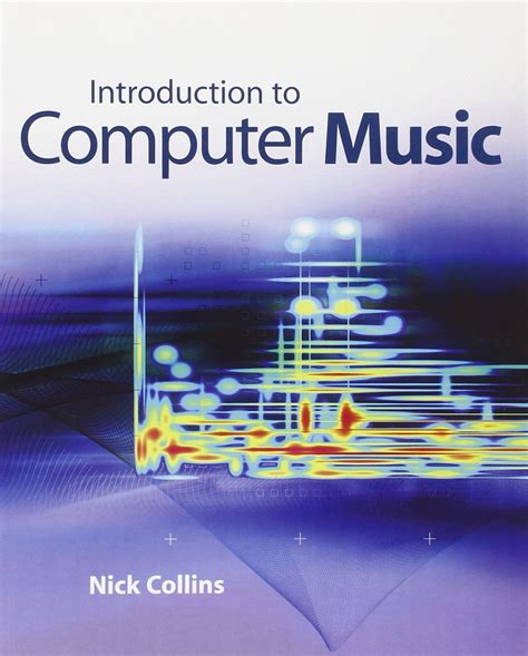 Nick Collins Introduction To Computer Music